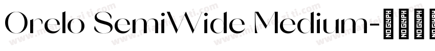 Orelo SemiWide Medium字体转换